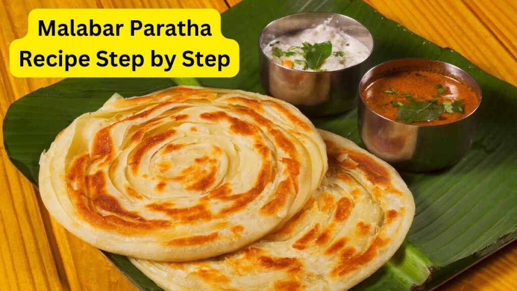 Malabar Paratha Recipe Step by Step