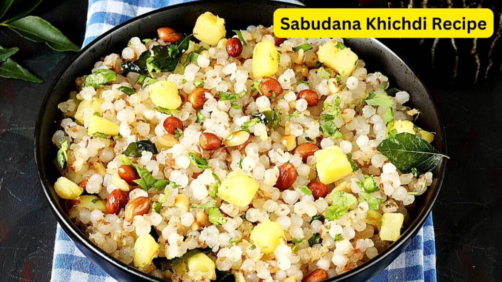 Sabudana Khichdi Recipe