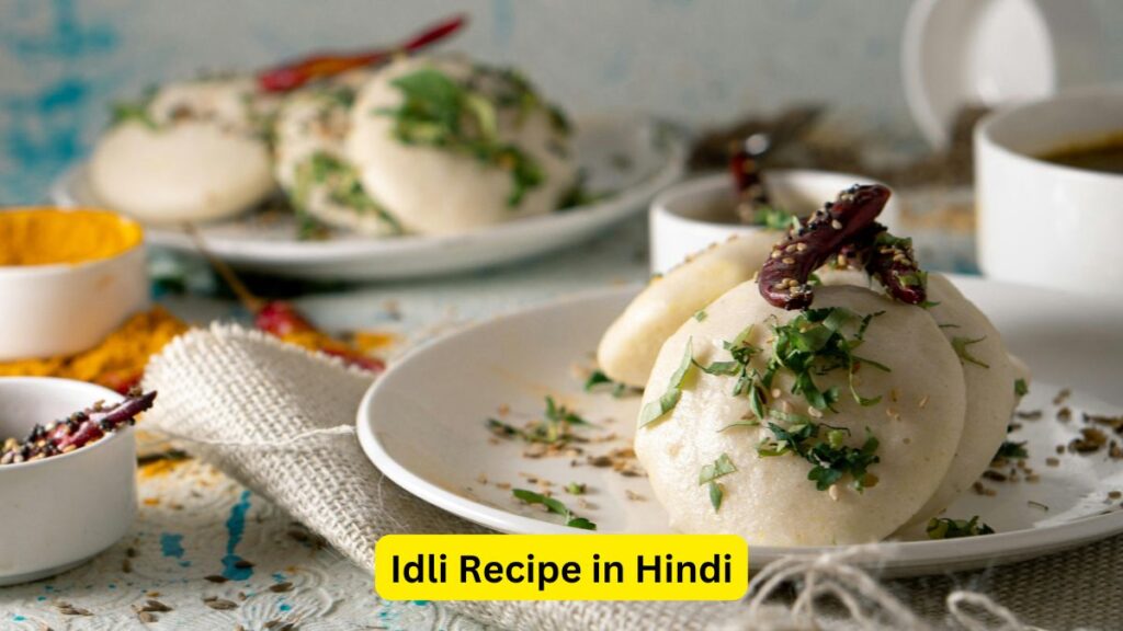 Idli Recipe in Hindi